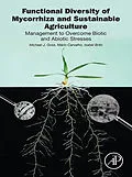 E-Book (epub) Functional Diversity of Mycorrhiza and Sustainable Agriculture von Michael J. Goss, Mário Carvalho, Isabel Brito