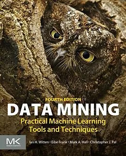 E-Book (epub) Data Mining von Ian H. Witten, Eibe Frank, Mark A. Hall