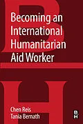 E-Book (epub) Becoming an International Humanitarian Aid Worker von Chen Reis, Tania Bernath