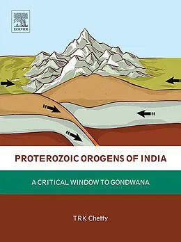E-Book (epub) Proterozoic Orogens of India von T. R. K. Chetty
