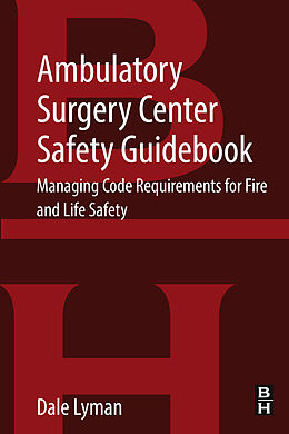 E-Book (epub) Ambulatory Surgery Center Safety Guidebook von Dale Lyman