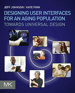 E-Book (epub) Designing User Interfaces for an Aging Population von Jeff Johnson, Kate Finn