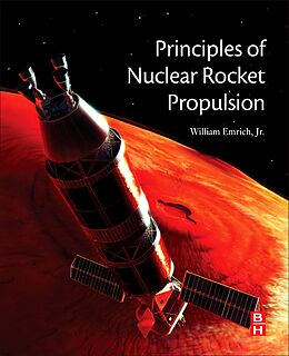 eBook (pdf) Principles of Nuclear Rocket Propulsion de Jr. William J. Emrich