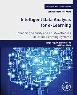 E-Book (epub) Intelligent Data Analysis for e-Learning von Jorge Miguel, Santi Caballé, Fatos Xhafa