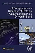 E-Book (pdf) A Comprehensive Database of Tests on Axially Loaded Piles Driven in Sand von Zhongxuan Yang, Richard Jardine, Wangbo Guo
