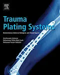 E-Book (epub) Trauma Plating Systems von Amirhossein Goharian, Mohammed Rafiq Abdul Kadir, Mohamed Ruslan Abdullah