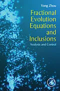 E-Book (pdf) Fractional Evolution Equations and Inclusions von Yong Zhou