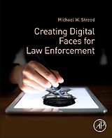 Livre Relié Creating Digital Faces for Law Enforcement de Michael W. Streed