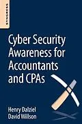 E-Book (epub) Cyber Security Awareness for Accountants and CPAs von Henry Dalziel, David Willson