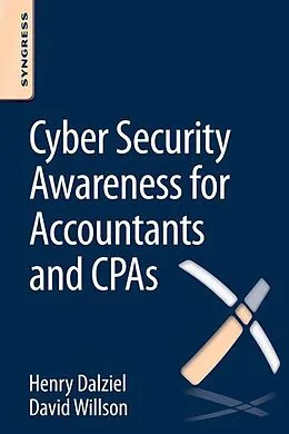 E-Book (epub) Cyber Security Awareness for Accountants and CPAs von Henry Dalziel, David Willson