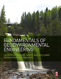 E-Book (epub) Fundamentals of Geoenvironmental Engineering von Abdel-Mohsen O. Mohamed, Evan K. Paleologos