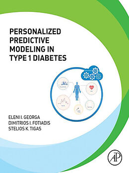 eBook (epub) Personalized Predictive Modeling in Type 1 Diabetes de Eleni I. Georga, Dimitrios I Fotiadis, Stelios K. Tigas