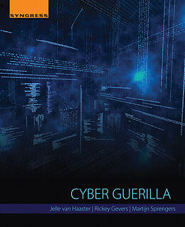 eBook (epub) Cyber Guerilla de Jelle van Haaster, Rickey Gevers, Martijn Sprengers