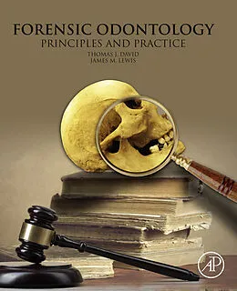 E-Book (epub) Forensic Odontology von Thomas J. David, Jim Lewis