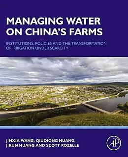 E-Book (pdf) Managing Water on China's Farms von Jinxia Wang, Qiuqiong Huang, Jikun Huang
