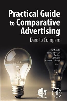 Kartonierter Einband Practical Guide to Comparative Advertising von Ruth M. Corbin, Rebecca N. Bleibaum, Tom Jirgal