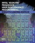 E-Book (epub) Intel Xeon Phi Processor High Performance Programming von James Jeffers, James Reinders, Avinash Sodani