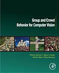 E-Book (epub) Group and Crowd Behavior for Computer Vision von Vittorio Murino, Marco Cristani, Shishir Shah