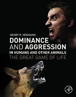 eBook (epub) Dominance and Aggression in Humans and Other Animals de Henry R. Hermann