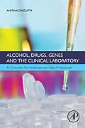 E-Book (pdf) Alcohol, Drugs, Genes and the Clinical Laboratory von Dabcc Dasgupta Ph. D