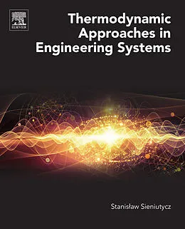 E-Book (epub) Thermodynamic Approaches in Engineering Systems von Stanislaw Sieniutycz