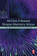 E-Book (epub) Ni-free Ti-based Shape Memory Alloys von Hee Young Kim, Shuichi Miyazaki