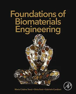 E-Book (epub) Foundations of Biomaterials Engineering von Maria Cristina Tanzi, Silvia Farè, Gabriele Candiani