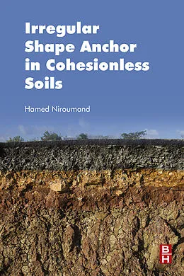 E-Book (epub) Irregular Shape Anchor in Cohesionless Soils von P. Eng. Niroumand
