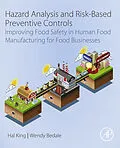 E-Book (epub) Hazard Analysis and Risk-Based Preventive Controls von Hal King, Wendy Bedale