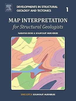 E-Book (epub) Map Interpretation for Structural Geologists von Narayan Bose, Soumyajit Mukherjee