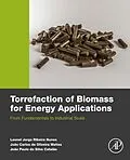 E-Book (epub) Torrefaction of Biomass for Energy Applications von Leonel Jr Nunes, Joao Carlos De Oliveira Matias, Joao Paulo Da Silva Catalao
