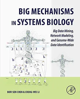 E-Book (epub) Big Mechanisms in Systems Biology von Bor-Sen Chen, Cheng-Wei Li