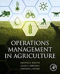 E-Book (epub) Operations Management in Agriculture von Dionysis Bochtis, Claus Aage Gron Sorensen, Dimitrios Kateris