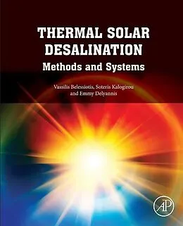 E-Book (epub) Thermal Solar Desalination von Vassilis Belessiotis, Kalogirou DSc, Emmy Delyannis