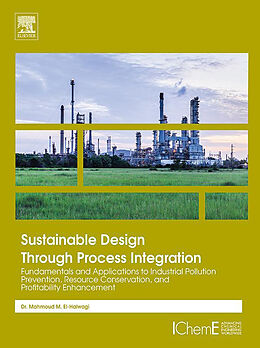 E-Book (epub) Sustainable Design Through Process Integration von Mahmoud M. El-Halwagi