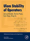 E-Book (epub) Ulam Stability of Operators von Janusz Brzdek, Dorian Popa, Ioan Rasa