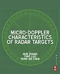 E-Book (epub) Micro-Doppler Characteristics of Radar Targets von Qun Zhang, Ying Luo, Yong-An Chen