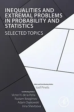 E-Book (epub) Inequalities and Extremal Problems in Probability and Statistics von Iosif Pinelis, Victor H. de la Peña, Rustam Ibragimov