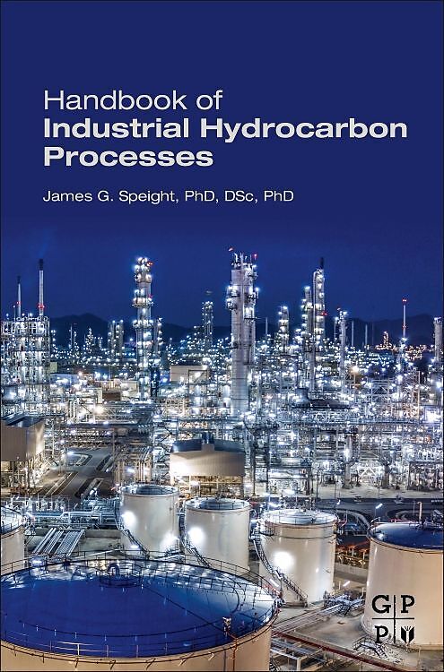 Handbook of Industrial Hydrocarbon Processes