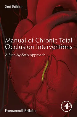 E-Book (epub) Manual of Chronic Total Occlusion Interventions von Brilakis MD