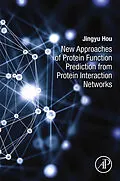 E-Book (epub) New Approaches of Protein Function Prediction from Protein Interaction Networks von Jingyu Hou