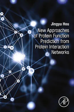 E-Book (pdf) New Approaches of Protein Function Prediction from Protein Interaction Networks von Jingyu Hou