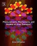 Couverture cartonnée Measurements, Mechanisms, and Models of Heat Transport de Anne M. (Research Professor, Department of Earth and Planetary S
