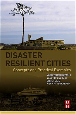 eBook (epub) Disaster Resilient Cities de Yoshitsugu Hayashi, Yasuhiro Suzuki, Shinji Sato