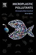 E-Book (epub) Microplastic Pollutants von Christopher Blair Crawford, Brian Quinn