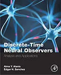 E-Book (pdf) Discrete-Time Neural Observers von Alma Y Alanis, Edgar N. Sanchez