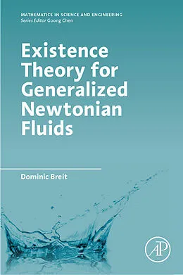E-Book (epub) Existence Theory for Generalized Newtonian Fluids von Dominic Breit