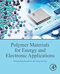 E-Book (pdf) Polymer Materials for Energy and Electronic Applications von Huisheng Peng, Xuemei Sun, Wei Weng