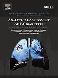 E-Book (epub) Analytical Assessment of e-Cigarettes von Konstantinos E. Farsalinos, I. Gene Gillman, Stephen S. Hecht