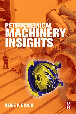 E-Book (pdf) Petrochemical Machinery Insights von Heinz P Bloch